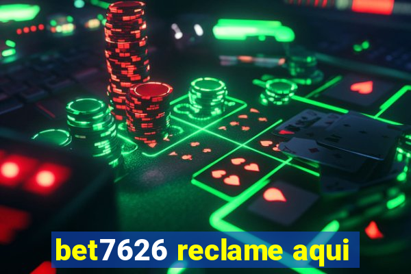 bet7626 reclame aqui